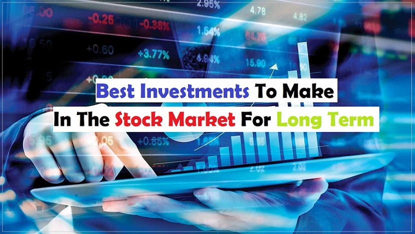 Best Investment To Make In The Stock Market For Long Term