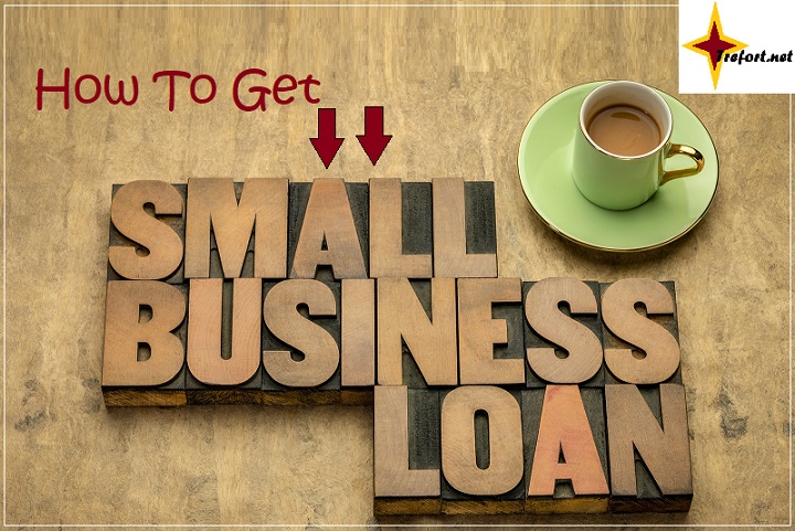 How To Get A Loan For Small Business