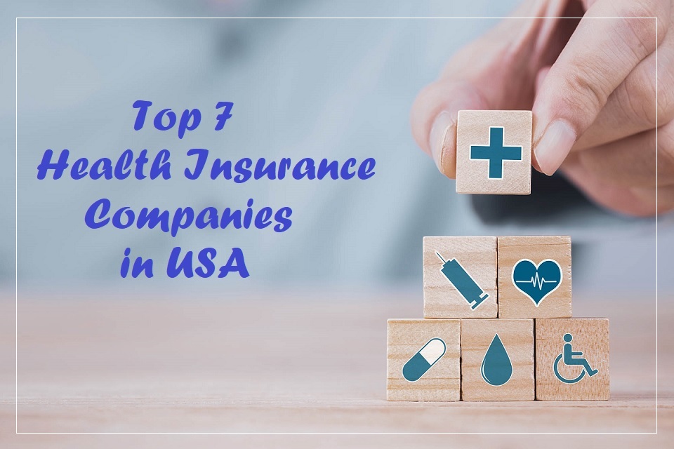 Top Health Insurance Companies USA What Everybody Needs Right Now