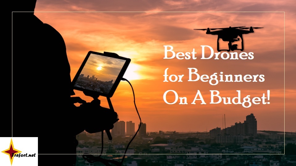 best drones for beginners on a budget